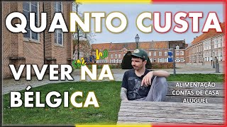 Custo de vida na Bélgica 2024: É CARO ou BARATO morar sozinho aqui? - EP069
