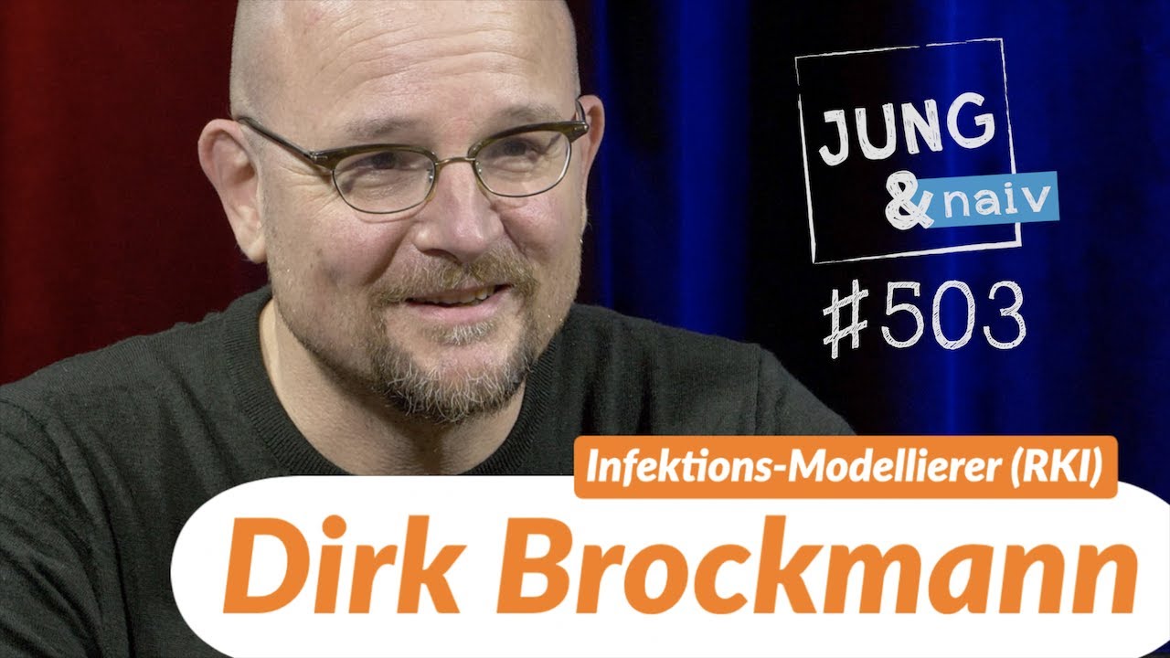 Infektionsmodellierer Dirk Brockmann (RKI) - Jung & Naiv: Folge 503