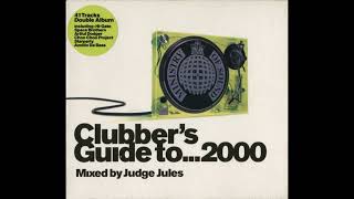 Clubber's Guide to... 2000 - Mixed by Judge Jules - Ministry Of Sound - Disc 1 & 2