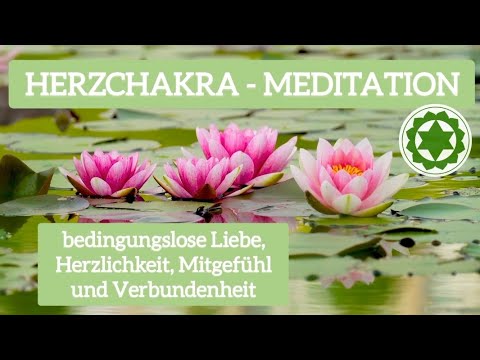 HERZCHAKRA - Aktivierung (+ Affirmationen und 639Hz Solfeggio-Frequenz)