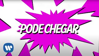 Anitta part. Nego Do Borel - Pode Chegar (Official Lyric Video)