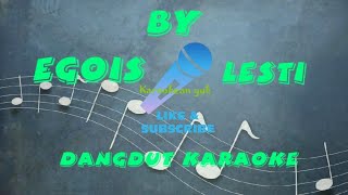 Download lagu Egois karaoke dangdut Hd mp3 Download lagu Egois karaoke dangdut Hd mp3