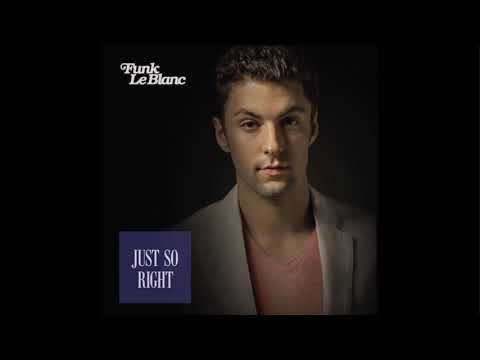 Alex Lewis - Just So Right (Funk LeBlanc Remix)