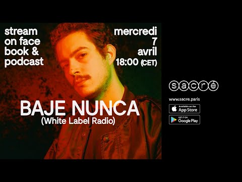 1h avec Baje Nunca (White Label Radio/Bourbier Deuspi)