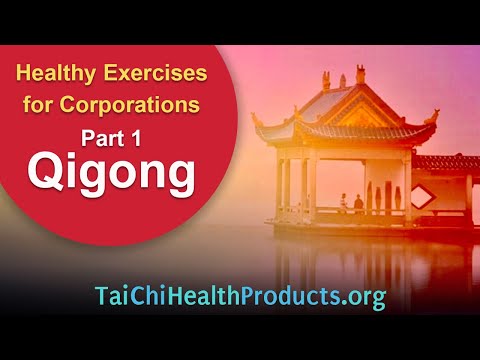 Healthy Exercises for Corporations - Part 1 QIGONG