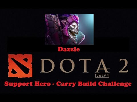 Dota 2 Support Hero - Carry Build Challenge - Dazzle