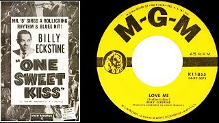 BILLY ECKSTINE - One Sweet Kiss / Love Me (1954)