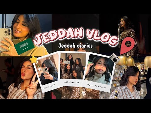 Jeddah Vlog 🇸🇦 | My Life on Tour 🎭🎪