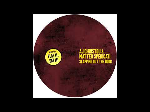 AJ Christou & Matteo Spedicati - Say Waat