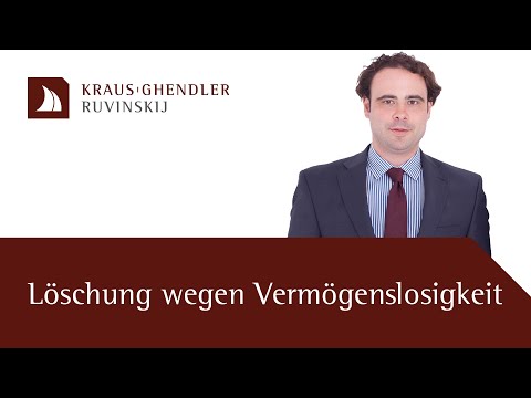 Vorteile und Nachteile der Löschung einer GmbH oder UG wegen Vermögenslosigkeit - Erklärt vom Anwalt