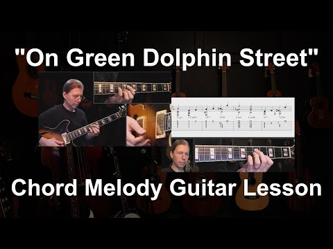 Level Up Your Guitar Skills with 'On Green Dolphin Street' Chord Melody Lesson