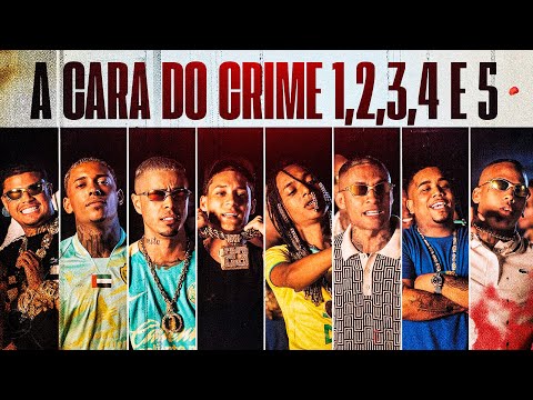 TODOS CARA DO CRIME - A CARA DO CRIME DE 1 A 5