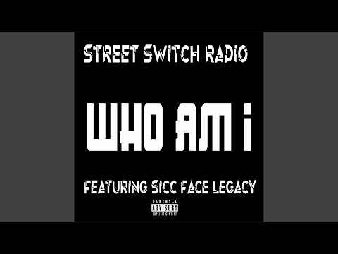 Who Am I (feat. Sicc Face Legacy)