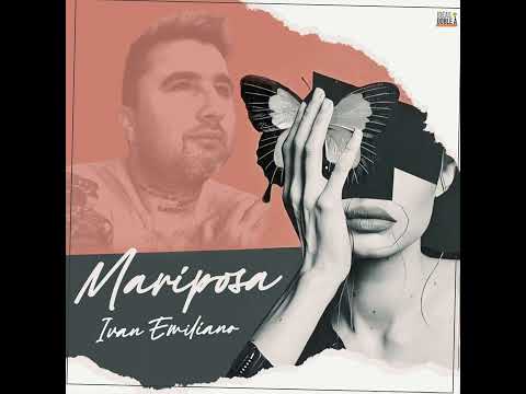 La Mariposa Iván Emiliano