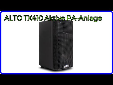 BEWERTUNG (2025): ALTO TX410 Aktive PA-Anlage. WESENTLICHE Einzelheiten