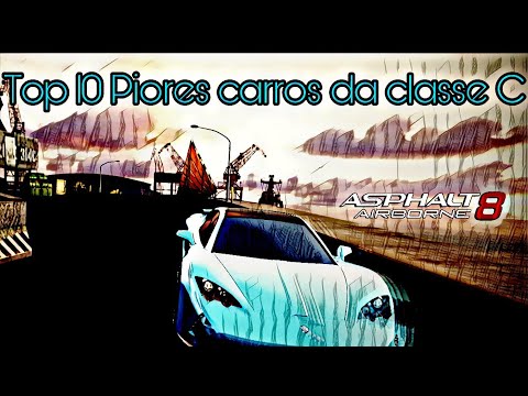 Top 10 Piores carros da classe C no Asphalt 8 Airbone