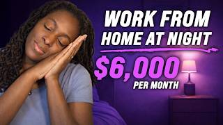 EASIEST Work From Home Jobs You Can Do At Night in 2026