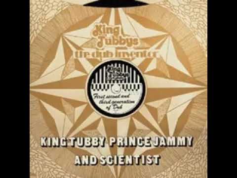 King Tubby, Prince Jammy & Scientist - First, Second & Third Generation Of Dub