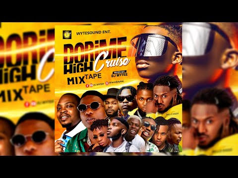 LATEST AFROBEAT | DOMIRE HIGH CRUISE 🔥🔥#MIXTAPE 2021 | NAIJA AFROBEAT AMAPIANO | ( DJ WYTEE 2021)