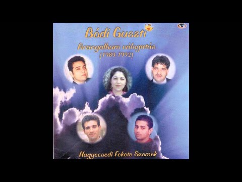 Bódi Guszti Nagyecsedi Fekete szemek - Cigarettá Bhábráv