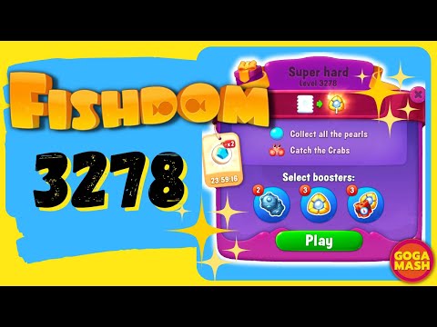 Fishdom gameplay level 3278 Super Hard NO BOOSTERS | Goga Mash