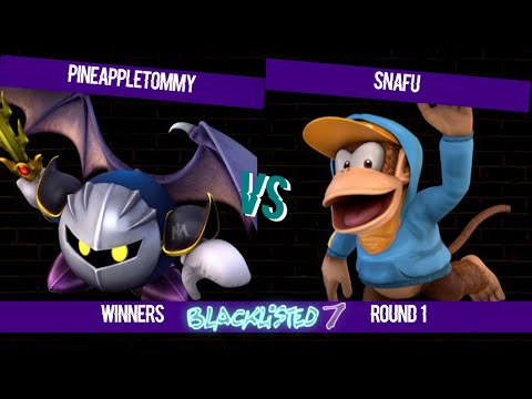 Blacklisted 7 WR1 - PineappleTommy (Meta Knight) vs SNAFU (Diddy Kong)