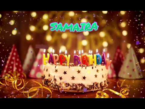 Amazing Happy Birthday SAMAIRA song. Happy birthday song with names