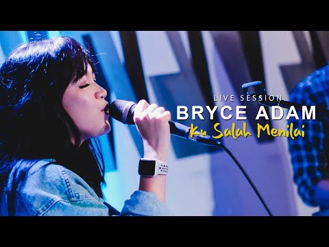 LIVE COVER BRYCE ADAM - KU SALAH MENILAI