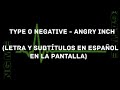 Type O Negative - Angry Inch (Lyrics/Sub Español) (HD)