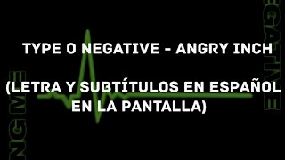 Type O Negative - Angry Inch (Lyrics/Sub Español) (HD)