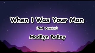 Download lagu When I Was Your Man (Girl Version) - Madilyn Bailey (Lyrics) mp3 Download lagu When I Was Your Man (Girl Version) - Madilyn Bailey (Lyrics) mp3