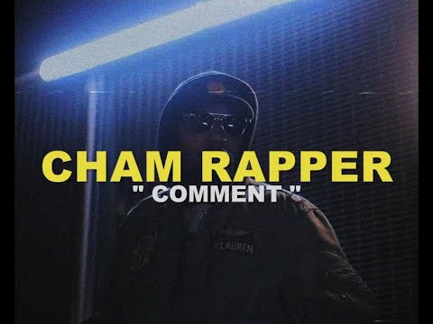 CHAM rapper - Comment (Prod. Cultxre)