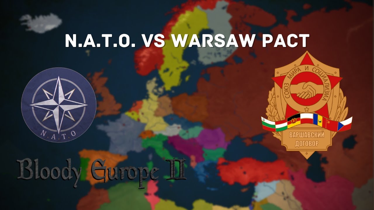Bloody Europe II - NATO vs The Warsaw Pact
