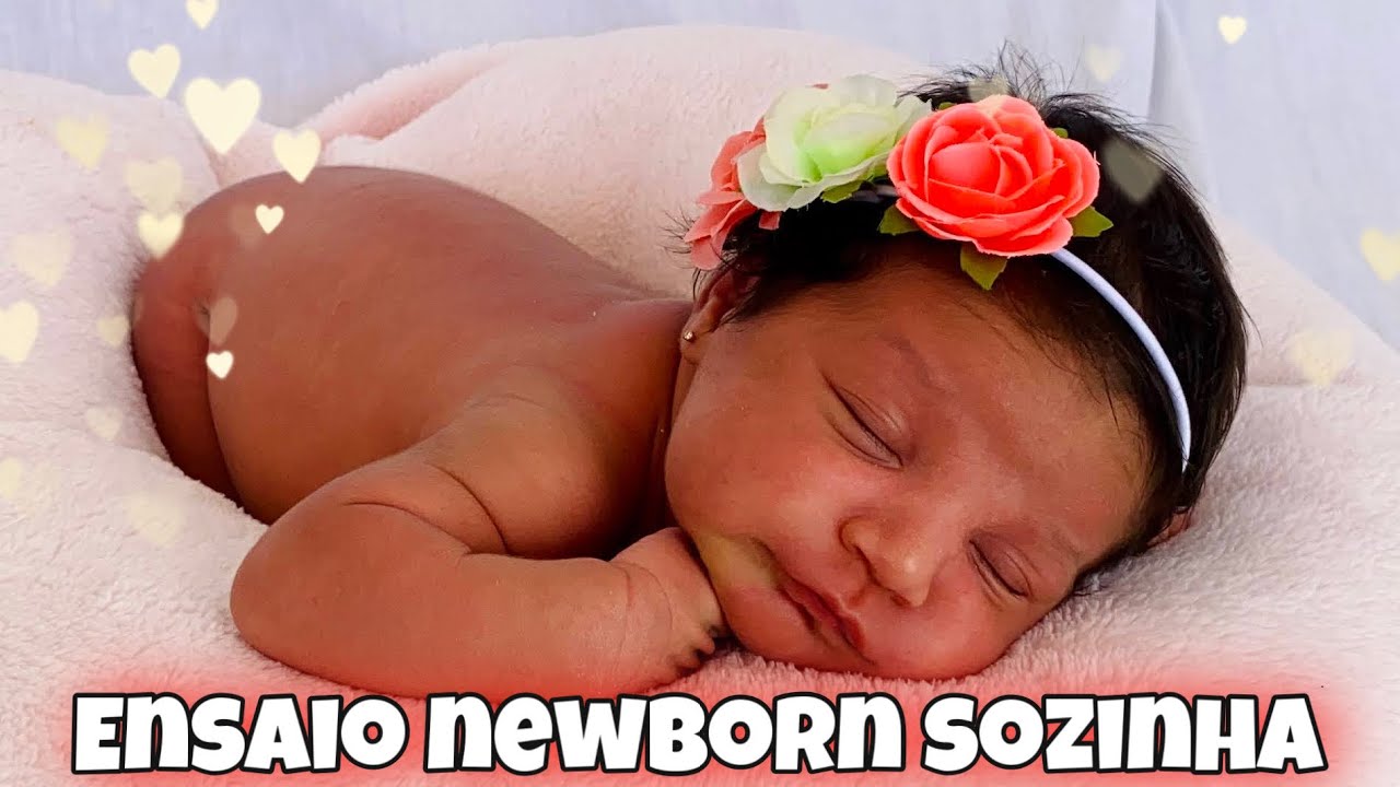 FIZ O ENSAIO NEWBORN DA BEBÊ SOZINHA EM CASA E FICOU PERFEITO