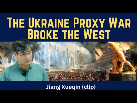 Prof. Xueqin Jiang (clip): The Ukraine War Broke the West