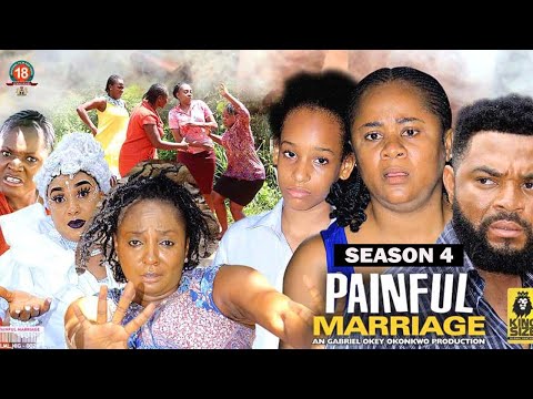 PAINFUL MARRIAGE (SEASON 4) {NEW TRENDING NIGERIAN MOVIE} - 2022 LATEST NIGERIAN NOLLYWOOD MOVIES