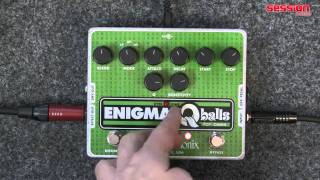 Video thumbnail for ELECTRO HARMONIX Enigma Q Balls by session