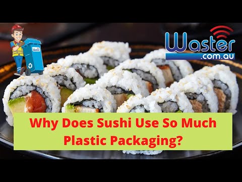 Why Sushi Uses So Much Plastic? : Recycle: Don't Be A Waster!