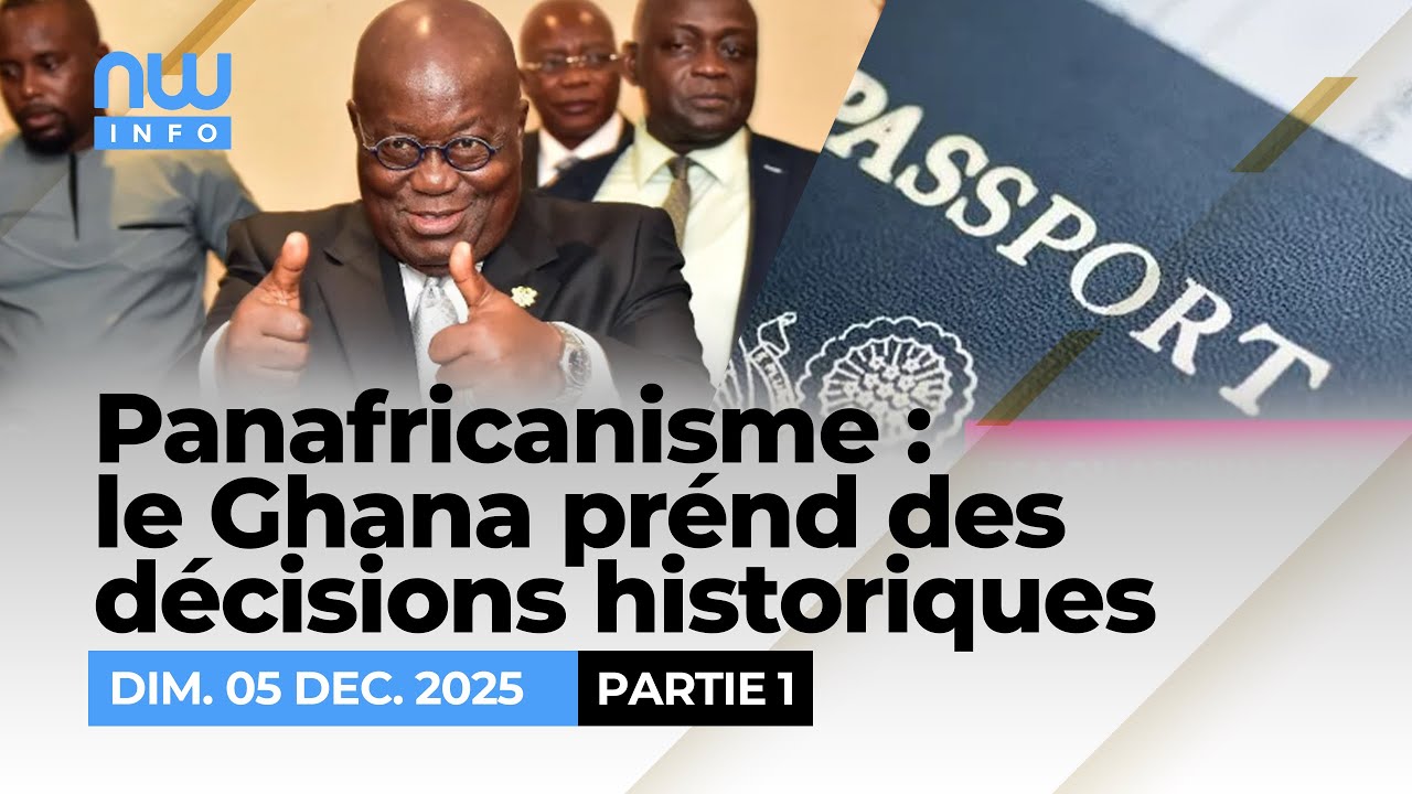 Panafricaniste : le Ghana prend des décisions historiques (p1)