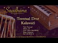 Teentaal Drut Lehra Kalawati 200bpm Live Harmonium 108 Cycles Saadhana