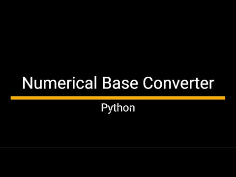 Numerical Base Converter Unique Python Projects