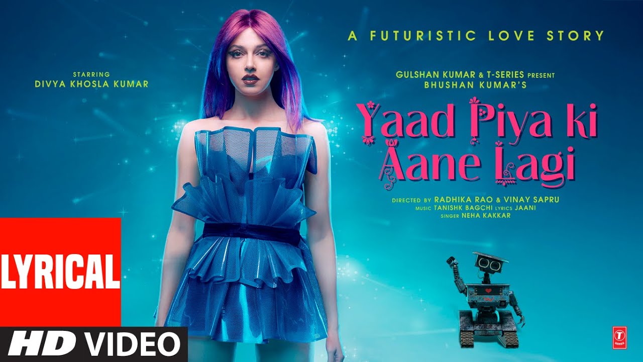 Yaad Piya Ki Aane Lagi Lyrics | Neha Kakkar| Neha Kakkar Lyrics