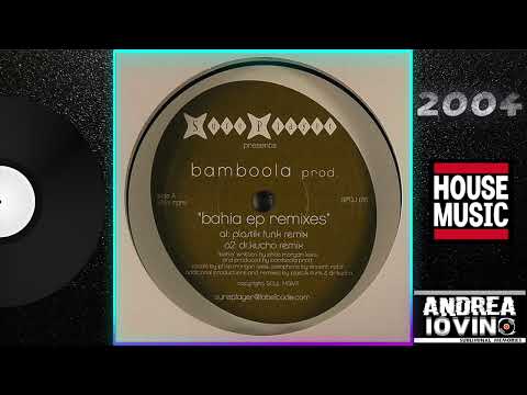 Bamboola Prod. ‎– Bahia (Dr.Kucho Remix)