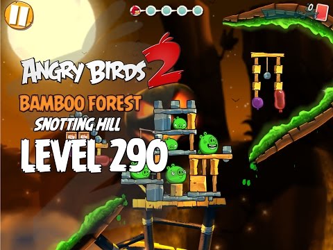Angry Birds 2 Level 290 Bamboo Forest Snotting Hill 3 Star Walkthrough