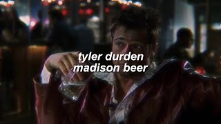 tyler durden - madison beer (lyrics)