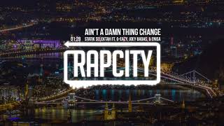 Statik Selektah - Ain&#39;t A Damn Thing Change (ft. G-Eazy, Joey Bada$$ &amp; Enisa)