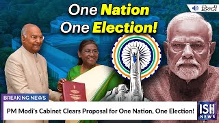 PM Modi's Cabinet Clears Proposal for One Nation, One Election!