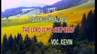 Download lagu Tuhan Gembalaku - Kevin & Karyn mp3 Download lagu Tuhan Gembalaku - Kevin & Karyn mp3