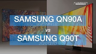 Samsung QN90A 2021 Mini LED vs Samsung Q90T 2020 QLED