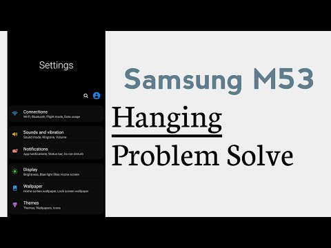 Samsung M53 Hanging Problem Solve Hang Hone Se Kaise Roke
